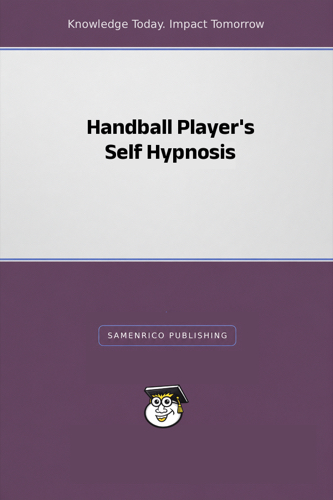 Handball Player's Self Hypnosis