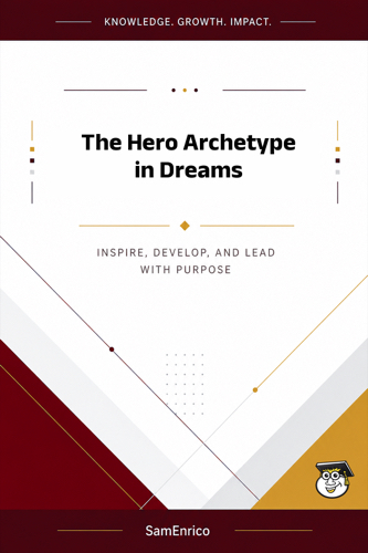 The Hero Archetype in Dreams