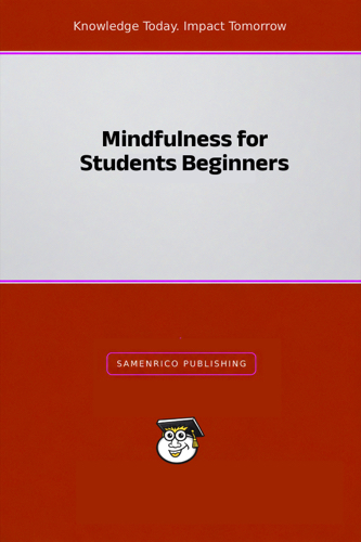 Mindfulness for Students Beginners