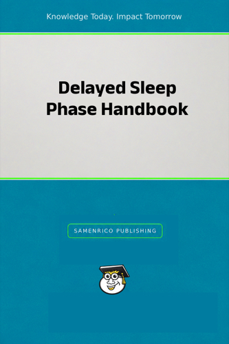 Delayed Sleep Phase Handbook