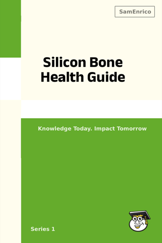 Silicon Bone Health Guide