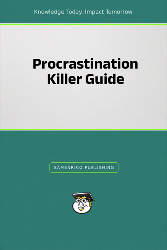 Procrastination Killer Guide