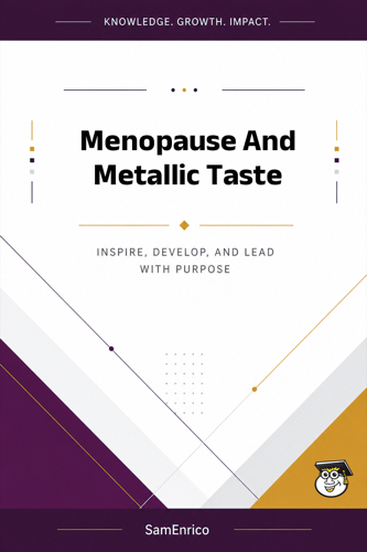 Menopause And Metallic Taste