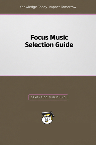 Focus Music Selection Guide