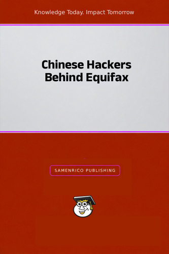 Chinese Hackers Behind Equifax
