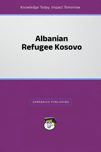 Albanian Refugee Kosovo