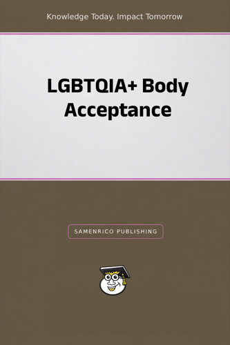 LGBTQIA+ Body Acceptance