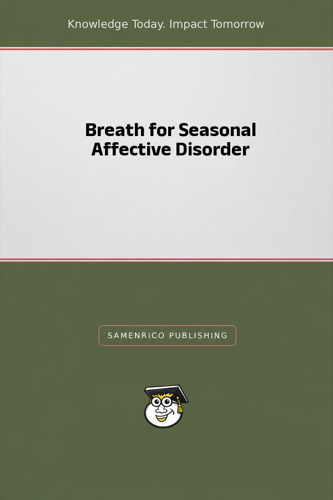 Breath for Seasonal Affective Disorder