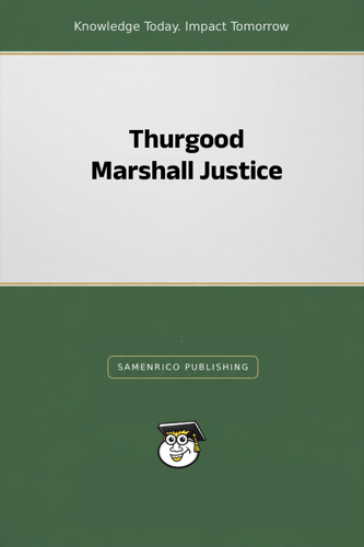 Thurgood Marshall Justice