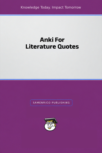 Anki For Literature Quotes