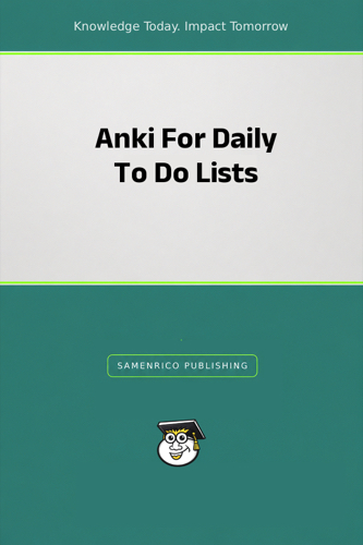 Anki For Daily To Do Lists