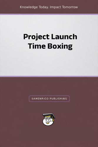 Project Launch Time Boxing