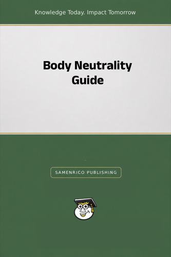 Body Neutrality Guide