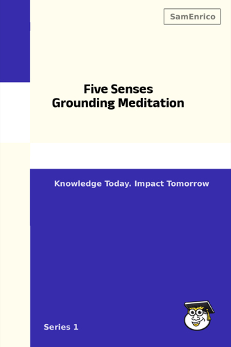 Five Senses Grounding Meditation