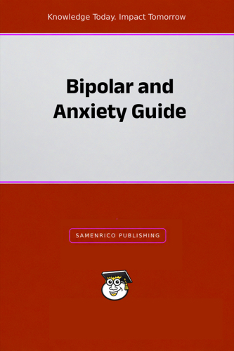 Bipolar and Anxiety Guide