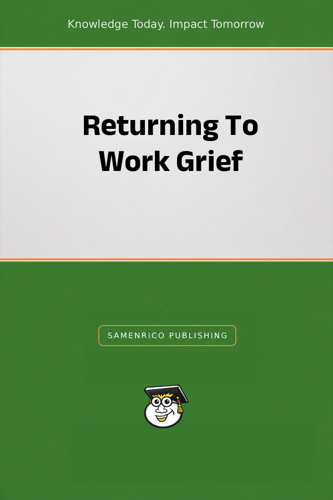 Returning To Work Grief