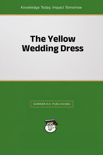 The Yellow Wedding Dress