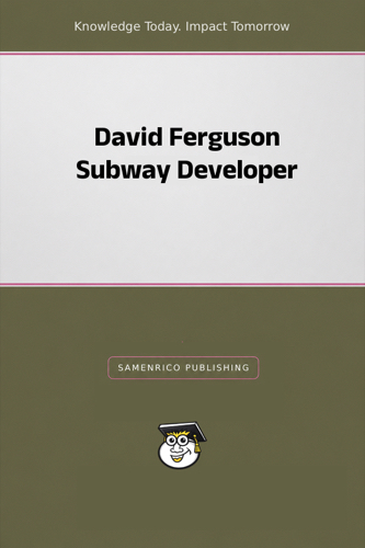 David Ferguson Subway Developer