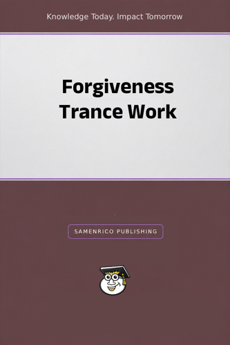 Forgiveness Trance Work