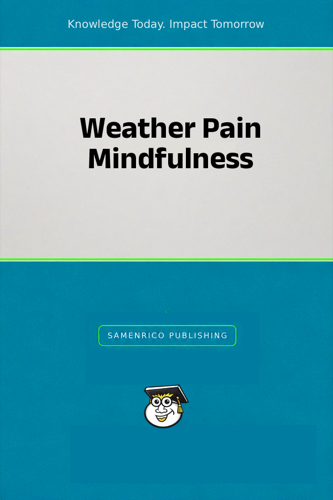 Weather Pain Mindfulness
