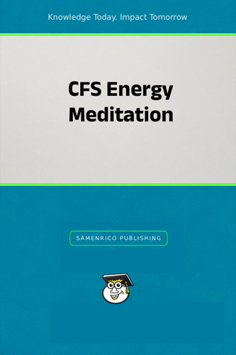 CFS Energy Meditation