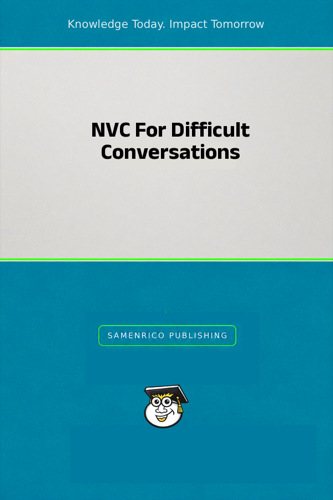 NVC For Difficult Conversations