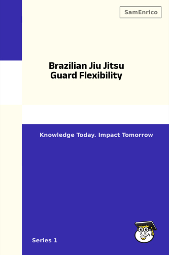 Brazilian Jiu Jitsu Guard Flexibility