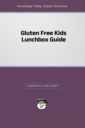 Gluten Free Kids Lunchbox Guide