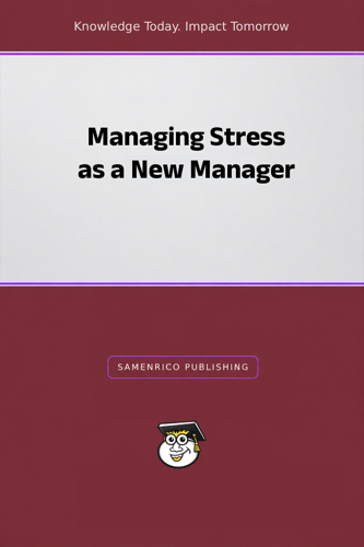 Managing Stress as a New Manager