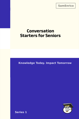 Conversation Starters for Seniors