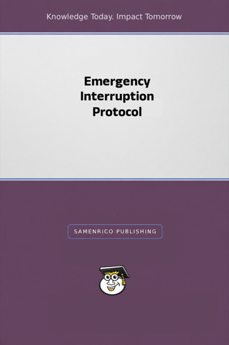 Emergency Interruption Protocol