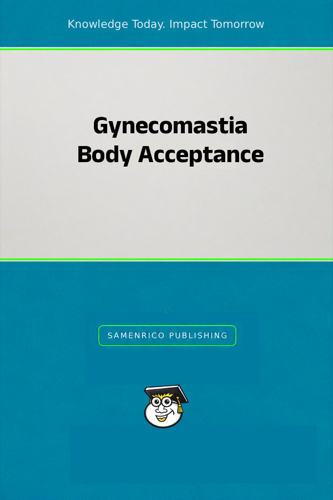 Gynecomastia Body Acceptance