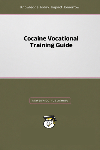 Cocaine Vocational Training Guide