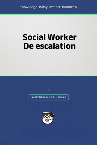 Social Worker De escalation