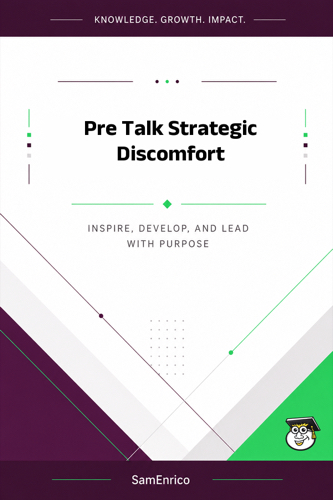 Pre Talk Strategic Discomfort