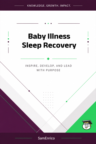 Baby Illness Sleep Recovery