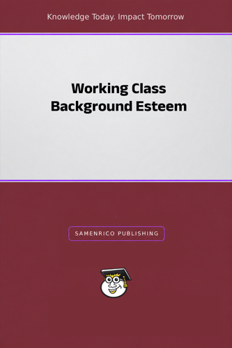 Working Class Background Esteem