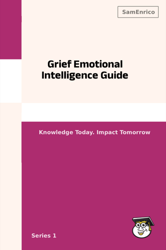 Grief Emotional Intelligence Guide