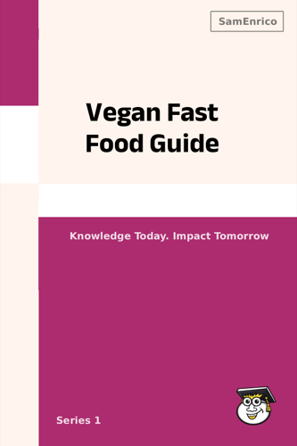 Vegan Fast Food Guide