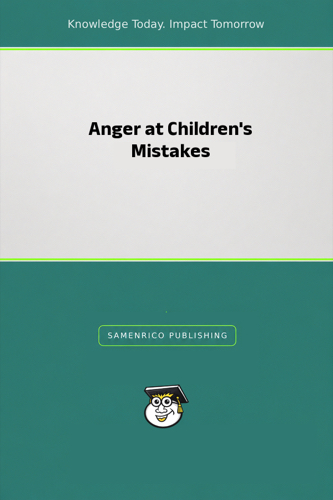 Anger at Children's Mistakes