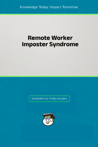 Remote Worker Imposter Syndrome