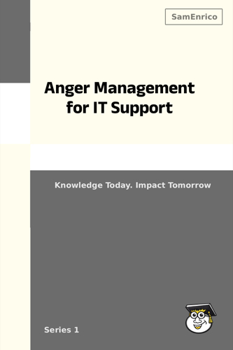 Anger Management for IT Support