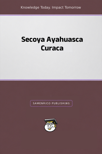 Secoya Ayahuasca Curaca