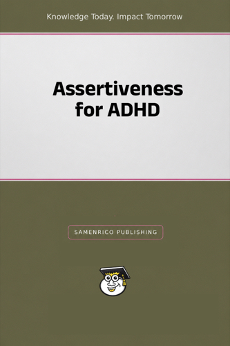 Assertiveness for ADHD