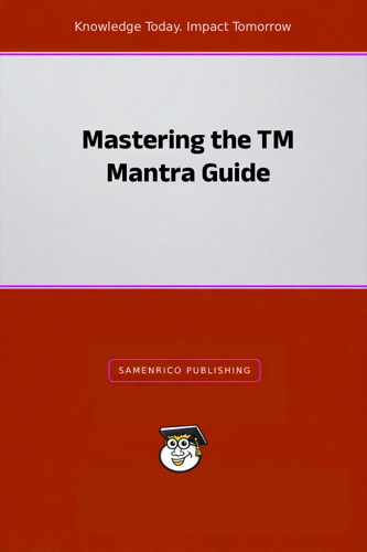 Mastering the TM Mantra Guide