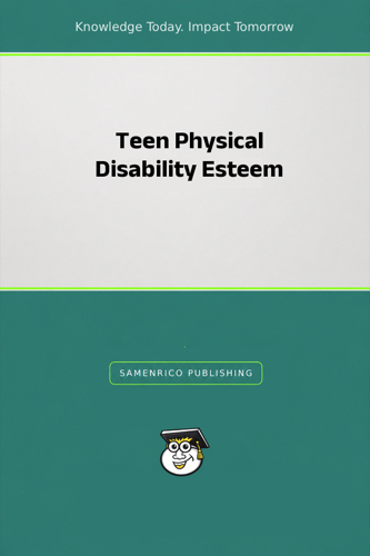 Teen Physical Disability Esteem