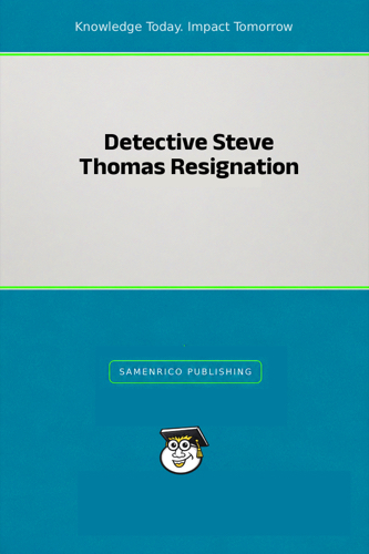 Detective Steve Thomas Resignation