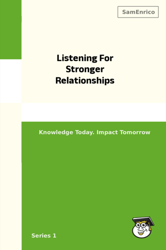 Listening For Stronger Relationships