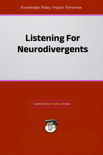 Listening For Neurodivergents