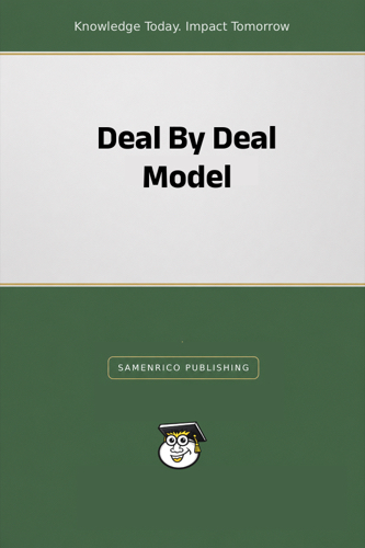 Deal By Deal Model